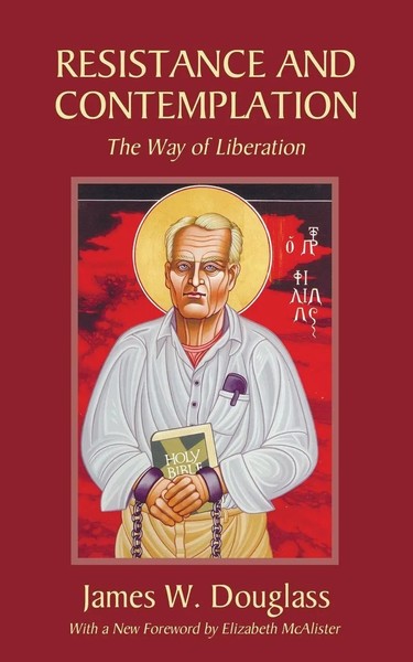 James W. Douglass | Resistance And Contemplation | Taschenbuch | Englisch (2006)-image