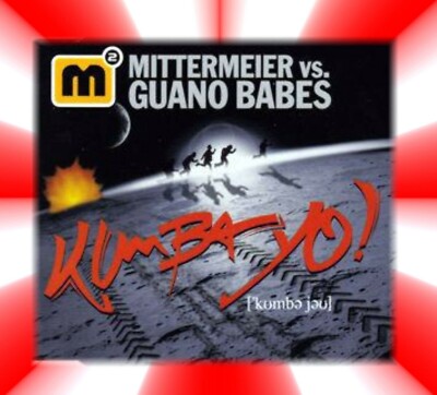 Mittermeier Vs. Guano Babes / Kumba Yo! / Maxi-Single / CD