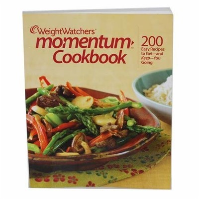 Weight Watchers Momentum Cookbook (200 Easy Recipes to Get-and Keep-You Goin...