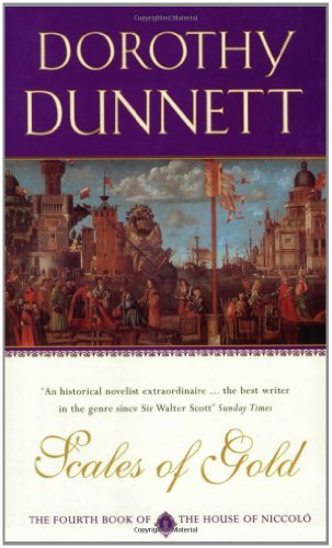 Scales of Gold (House of Niccolo S.) By Dorothy Dunnett