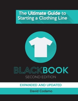 The Ultimate Guide to Starting a Clothing Line: The essential guide for star...