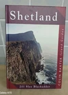 Shetland: Island Guide (Colin Baxter island guides) Jill Slee Blackadder