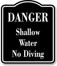Danger Shallow Water No Diving BLACK Aluminum Composite Sign
