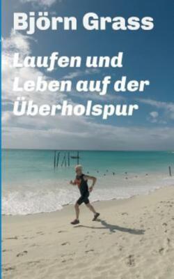 Laufen Und Leben Auf Der ?Berholspur