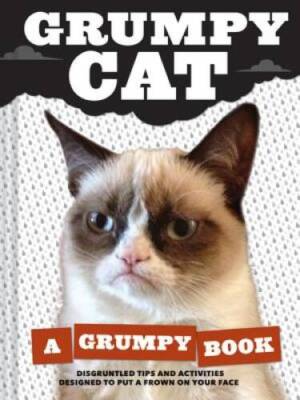Grumpy Cat: A Grumpy Book - Hardcover By Grumpy Cat - VERY GOOD
