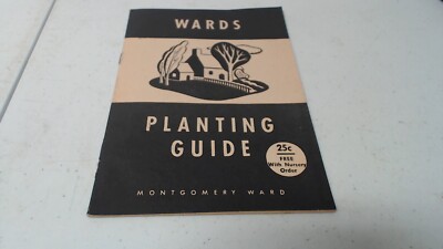 Support Ward Guide 1944 Wards Planting Guide Booklet Montgomery Ward 31 pages | eBay
