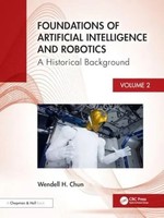 Wendell H. Chun | Foundations Of Artificial Intelligence And Robotics | Buch