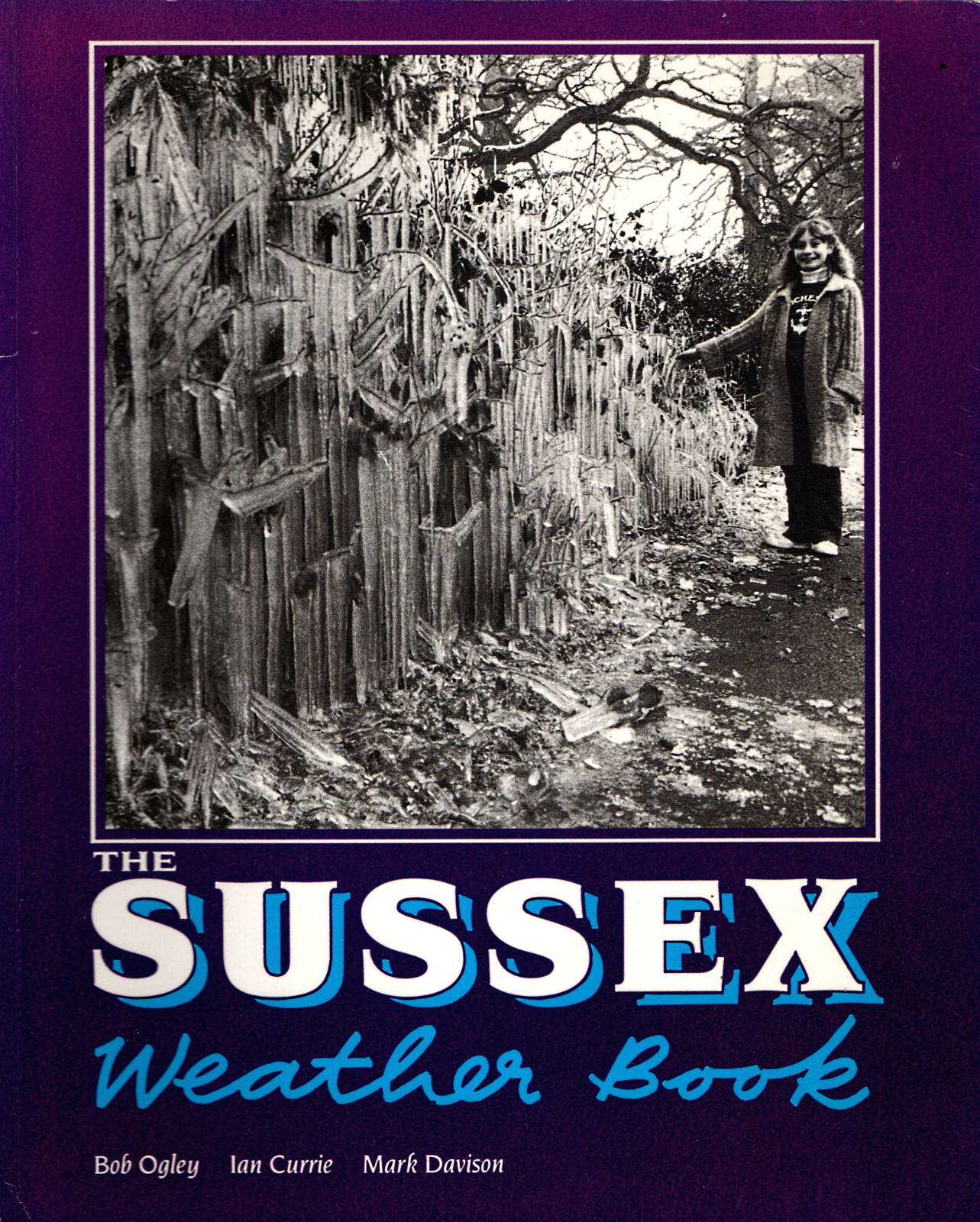 The Sussex Weather Book  - Paperback Book of Sussex Weather History