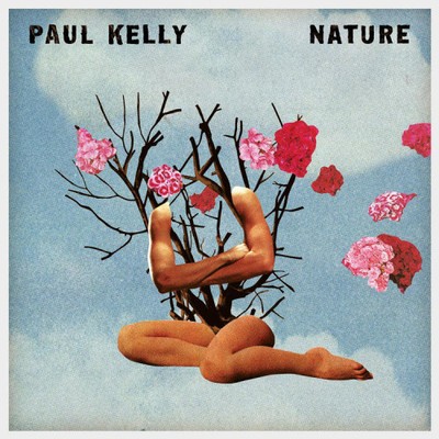 Nature by Paul Kelly