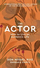 The Actor: How to Live an Authentic Life (1) (Mystery School Ser