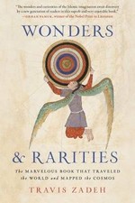 Wonders and Rarities, Travis Zadeh, Paperback