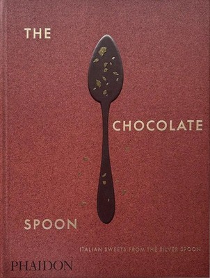 The Chocolate Spoon | Italian Sweets from the Silver Spoon | Kitchen | Englisch