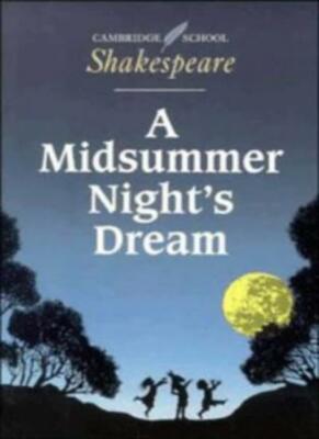 A Midsummer Night's Dream (Cambridge School Shakespeare) By Wil ...