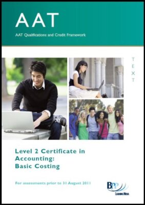 AAT - Basic Costing: Study Text By BPP Learning Media