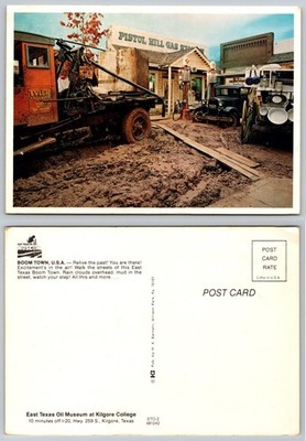 East Texas Oil Museum Kilgore College Boom Town Muddy Street Postcard