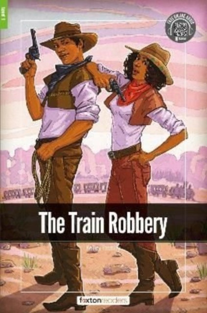 The Train Robbery - Foxton Readers Level 1 (400  by Foxton Books PAPERBACK