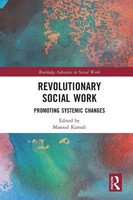 Revolutionary Social Work Promoting Systemic Changes Masoud Kamali Taschenbuch