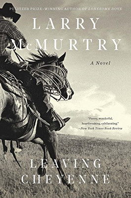 Leaving Cheyenne - Mcmurtry, Larry