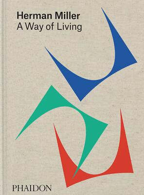 Amy Auscherman; Sam Grawe; Leon Ransmeier / Herman Miller, A Way of Living