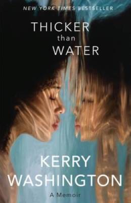 Thicker than Water: A Memoir - Hardcover By Washington, Kerry - GOOD