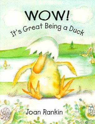 Wow! It's Great Being A Duck
