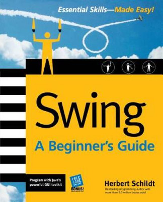 Swing: A Beginner's Guide - Paperback By Schildt, Herbert - GOOD