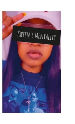 Kween - 's Mentality  My life through my eyes. - New hardback or cased - X555z