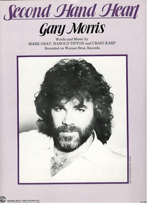 GARY MORRIS ''SECOND HAND HEART'' SHEET MUSIC-PIANO/VOCAL/GUITAR/CHORDS-1984-NEW!!