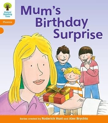 Oxford Reading Tree: Level 6: Floppys Phonics: Mums Birthday Surprise, Hunt, Rod