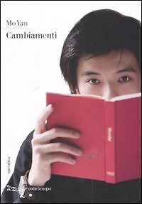 9788874523283 Cambiamenti - Mo Yan,P. Liberati