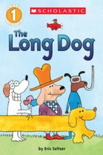 The Long Dog (Scholastic Reader, Level 1) - Paperback By Seltzer, Eric - GOOD