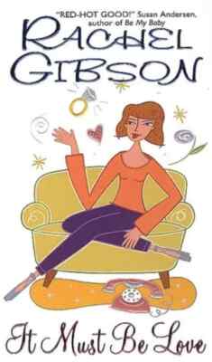 It Must Be Love - By Gibson, Rachel  - Hardcover
