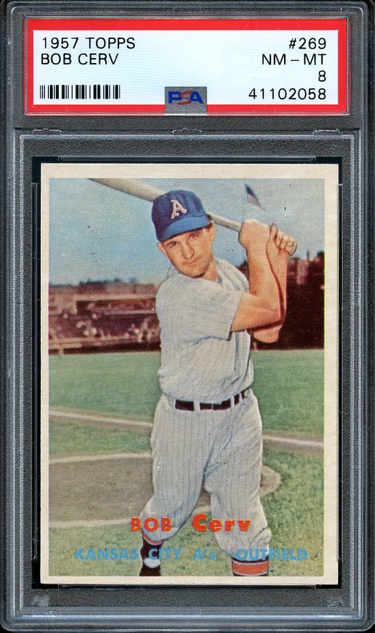1957 Topps BOB CERV #269 Kansas City Athletics - PSA 8