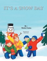 Mickie Fosina | It's A Snow Day! | Taschenbuch | Englisch (2011) | Xlibris Us