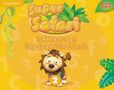Super Safari Level 2 Letters and Numbers Workbook PAPERBACK 9781316628171