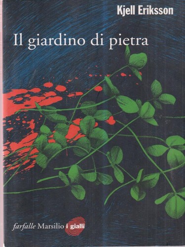 IL GIARDINO DI PIETRA ERIKSSON KJELL MARSILIO 2009 FARFALLE BROSSURA
