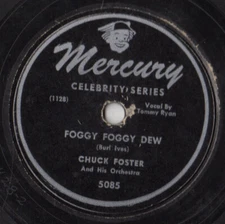 Chuck Foster & His Orchestra - Foggy Foggy Dew / My Cousin Louella 1947 Shellac,
