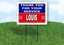 LOUIS THANK YOU SERVICE 18 in x 24 in Yard Sign Road Sign with Stand