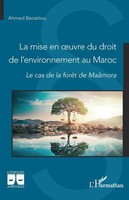 Ahmed Benattou | La Mise En Oeuvre Du Droit De L'environnement Au Maroc | Buch