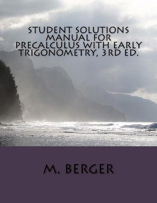 Student Solutions Manual for Precalculus with Early Trigonometry, 3rd ed. by Dr