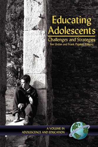 Educating Adolescents – Challenges and Strategies Urdan Pajares Paperback