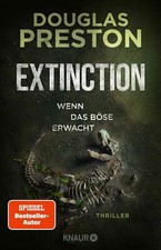 Extinction. Wenn das Böse erwacht: Thriller ...