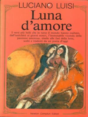 LUNA D'AMORE ERSTE AUSGABE LUISI LUCIANO NEWTON & COMPTON 1989 \