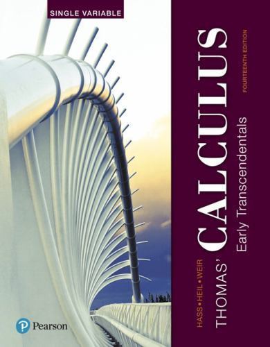 Thomas' Calculus : Early Transcendentals, Single Variable by