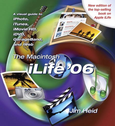 Macintosh ILife '06 by Jim Heid (2006, Perfect)