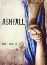Ashfall - Hardcover By Mullin, Mike - GOOD