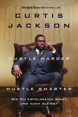 Hustle Harder, Hustle Smarter | Wie du erfolgreich wirst und auch bleibst | Buch