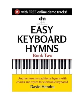 Easy Keyboard Hymns - Book Two: Another twenty traditional hymns with chords and