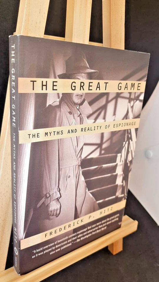 The Great Game: The Myths and Reality of Espionage by Frederick P. Hitz (PB-2005 - image 2 of 4