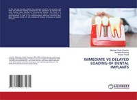 Immediate VS Delayed Loading OF Dental Implants Mahinder Singh Chauhan